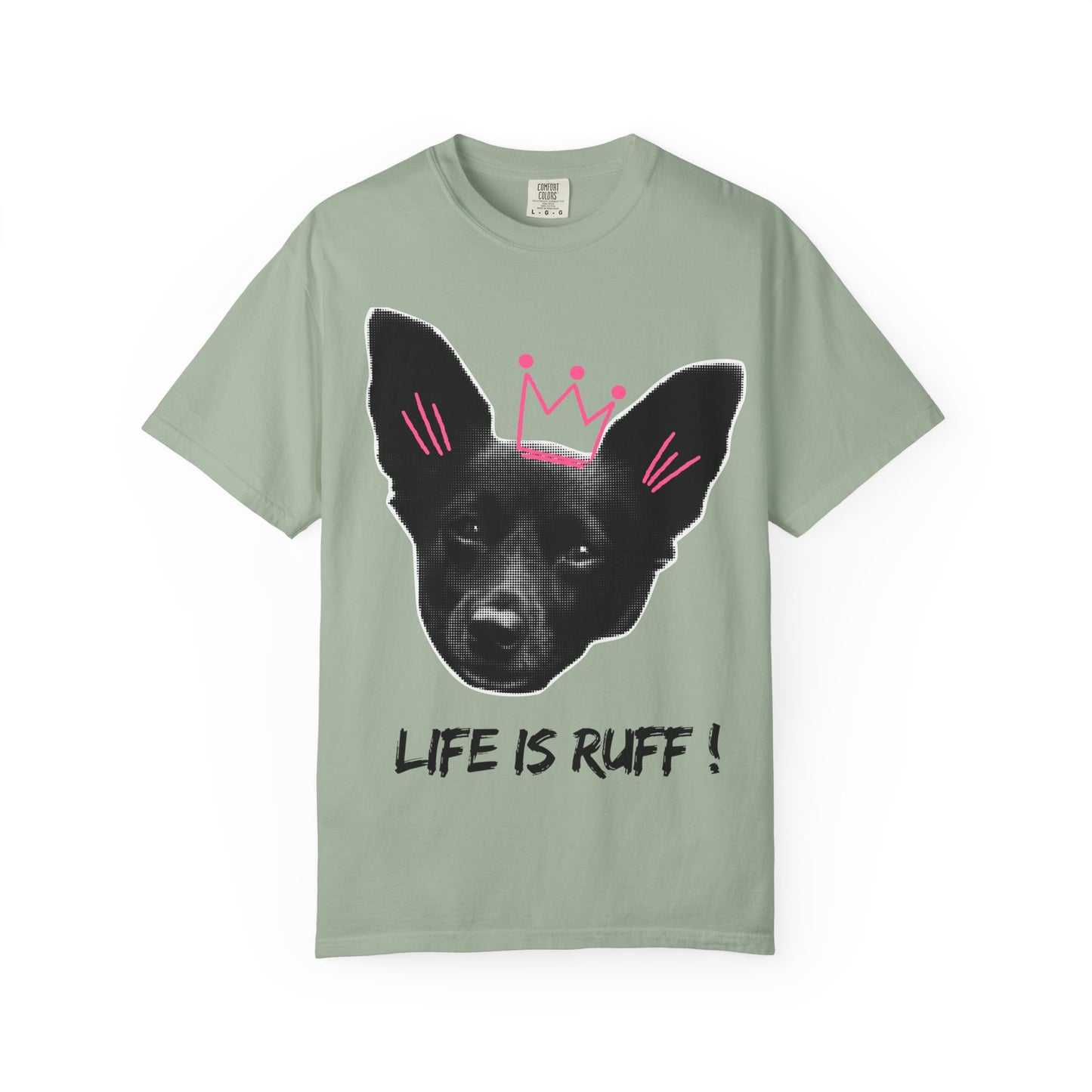 Life Is Ruff T-Shirt | Funny Dog Graphic Tee with Crown | Cute Puppy Pun Shirt | Dog Lover Gift