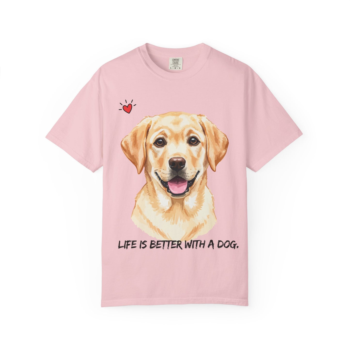 Life Is Better With A Dog T-Shirt | Golden Lab Graphic Tee | Dog Lover Gift | Vintage Wash Cotton Shirt