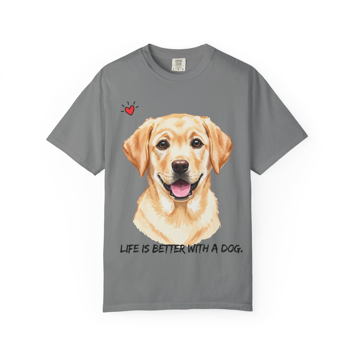 Life Is Better With A Dog T-Shirt | Golden Lab Graphic Tee | Dog Lover Gift | Vintage Wash Cotton Shirt