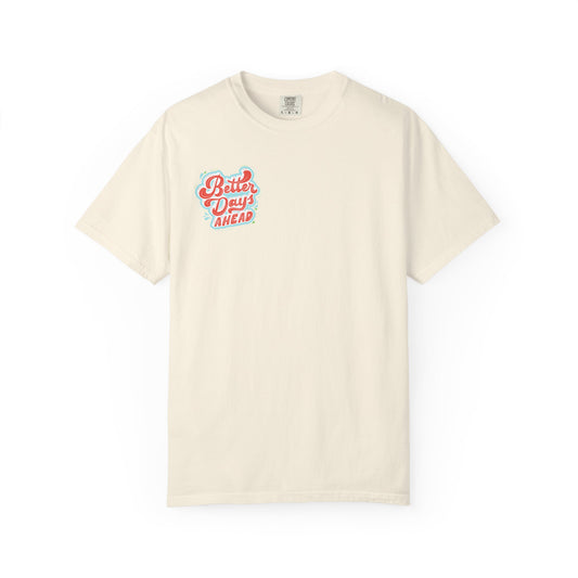 Better Days Ahead T-Shirt | Vintage Surf Graphic Tee | Comfort Colors Style | Retro Summer Coastal Vibe