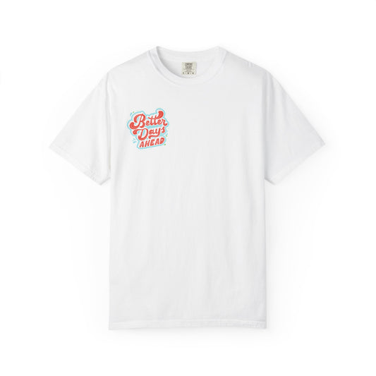 Better Days Ahead T-Shirt | Vintage Surf Graphic Tee | Comfort Colors Style | Retro Summer Coastal Vibe