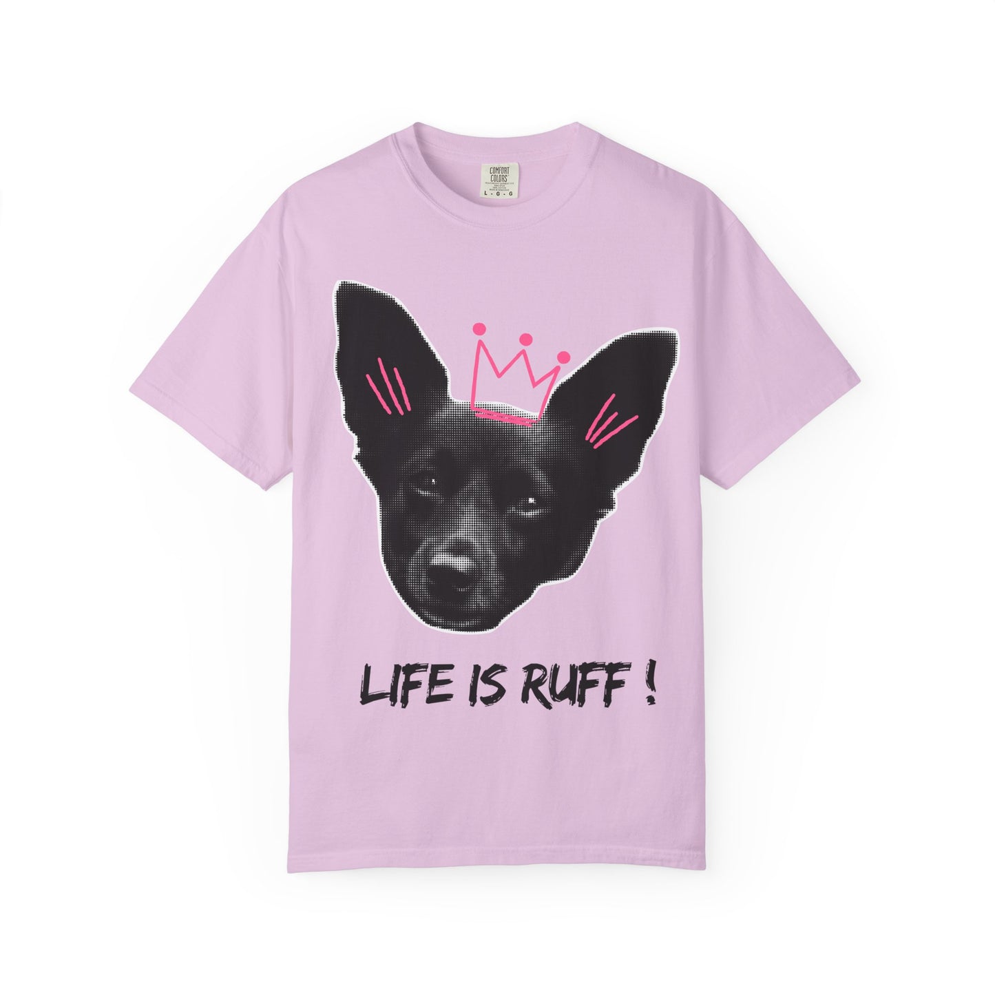 Life Is Ruff T-Shirt | Funny Dog Graphic Tee with Crown | Cute Puppy Pun Shirt | Dog Lover Gift