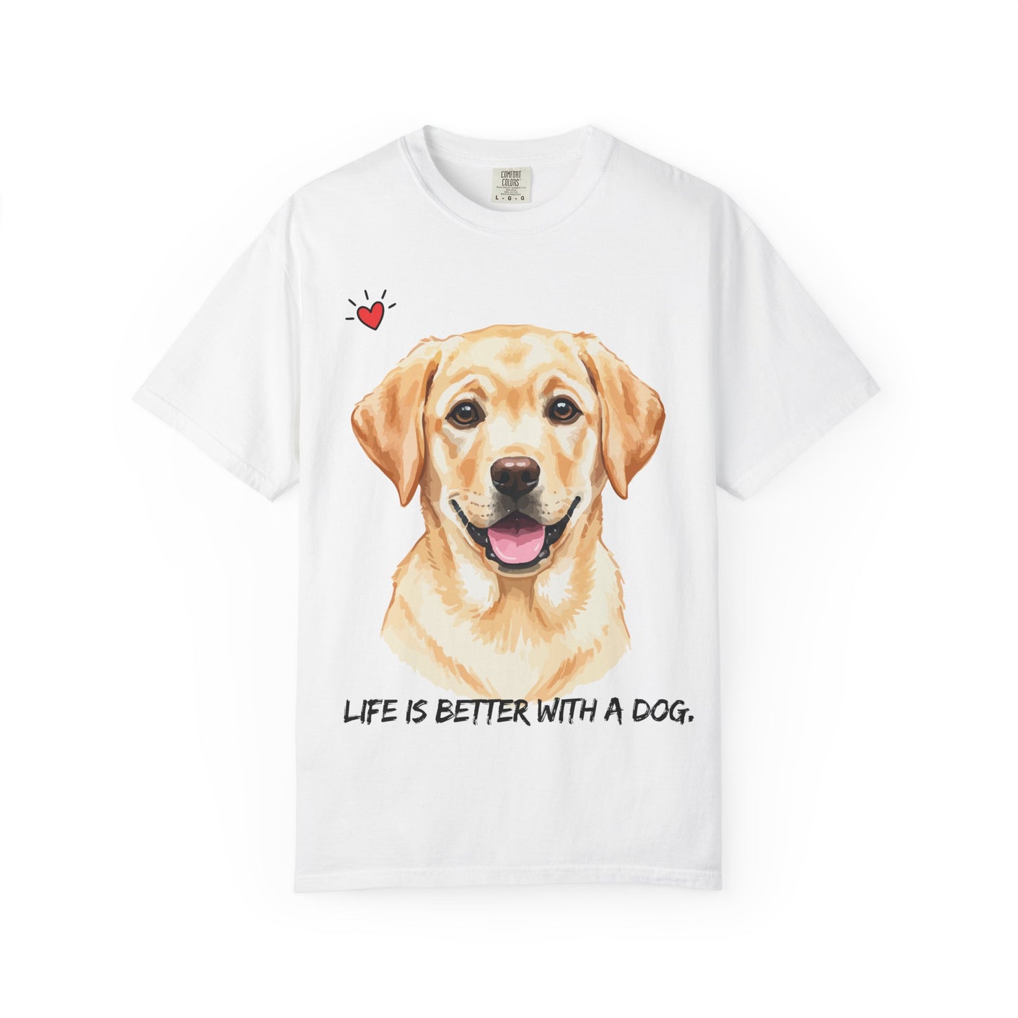Life Is Better With A Dog T-Shirt | Golden Lab Graphic Tee | Dog Lover Gift | Vintage Wash Cotton Shirt