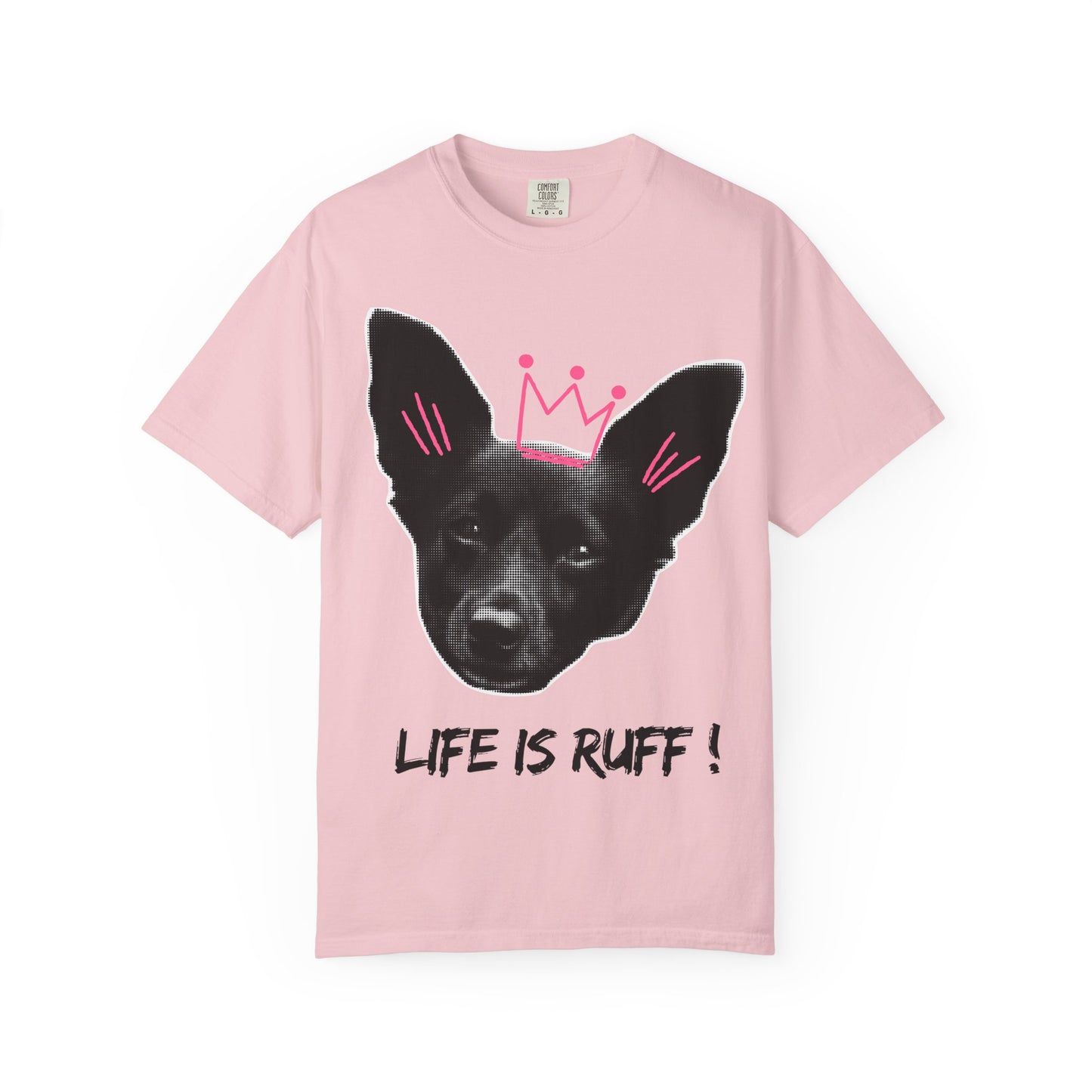 Life Is Ruff T-Shirt | Funny Dog Graphic Tee with Crown | Cute Puppy Pun Shirt | Dog Lover Gift